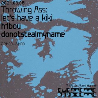 Throwing Ass: Let'S Have A Kiki With H1Bou & Donotstealmyname