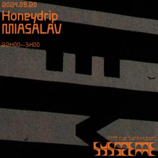 Honeydrip + Miasalav