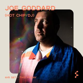 Joe Goddard (4 Hour Dj Set)