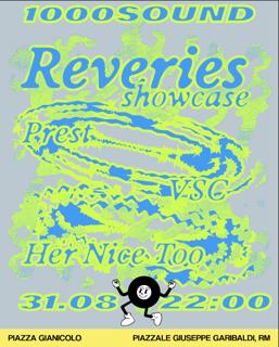 Piazza Gianicolo / Reveries Showcase With Prest, Vsc, Her Nice Too