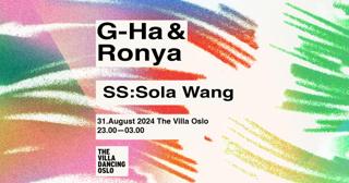 G-Ha & Ronya // Ss: Sola Wang