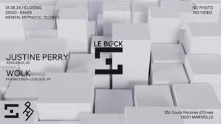 Le Block Invite: Justine Perry - Closing