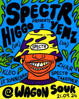 Spectr W/ Higgo (Uk), Yemz (Uk) & More