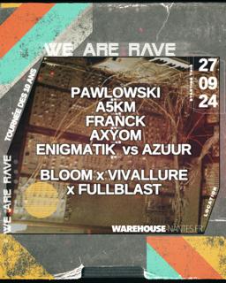 We Are Rave - Pawlowski, A5Km, Franck, Axyom & More