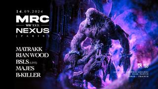 Nexus X Mrc: Matrakk - Bsls - Rian Wood - Majes - B-Killer