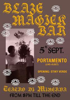 Blaze*@The Magick Bar W/ Portamento (Live+Dj Set)