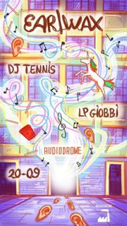 Ear\Wax Opening Party With Dj Tennis + Lp Giobbi