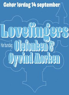 Lovefingers, Olefonken & Øyvind Morken