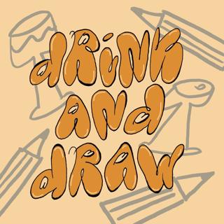 Drink & Draw