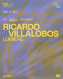 Loud-Contact: Ricardo Villalobos · Lumiere