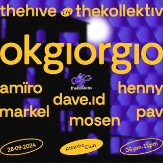 Thehive By Thekollektiv Pres. Okgiorgio