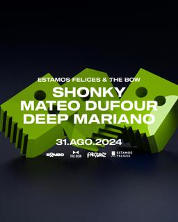 The Bow Pres.: Shonky & Mateo Dufour