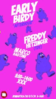 Early Birdy Afterhour Mit Freddy Hetzinger (Toy) & Marco Bastone