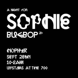 A Night For Sophie: Bugbop A Queer & Trans Focused Hyperpop Party