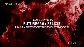 Teufelswerk With Future666 + Felicie