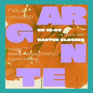 Neue Welle Garten Closing