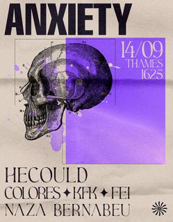 Anxiety With Hecould, Colores B2B Naza Bernabeu, Fei B2B Kfk