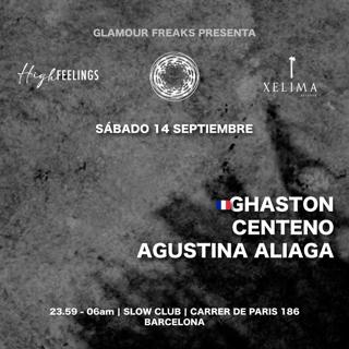 Glamour Freaks Pres High Feelings: Ghaston + Centeno + Agustina Aliaga