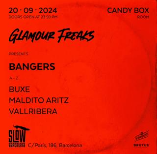 Glamour Freaks Pres. Bangers (Sala Candy Box)