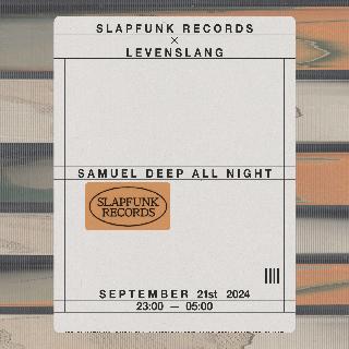 Slapfunk X Levenslang: Samuel Deep (All Night)