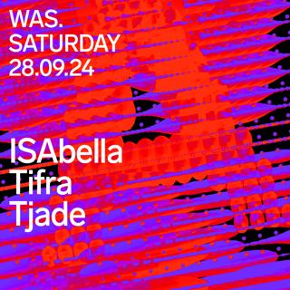 Was // Isabella • Tifra • Tjade