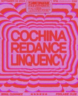 Cochina, Redance, Linquency