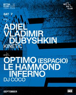 Adiel · Vladimir Dubyshkin / Optimo (Espacio) · Le Hammond Inferno