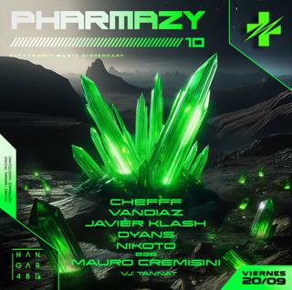 Pharmazy #10: Chefff / Javier Klash / Vandiaz / Dyans / Nikoto B2B Mauro Cremisini