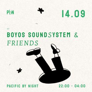 Pbn W/ Boyos Soundsystem & Friends