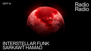 Interstellar Funk & Sarkwawt Hamad