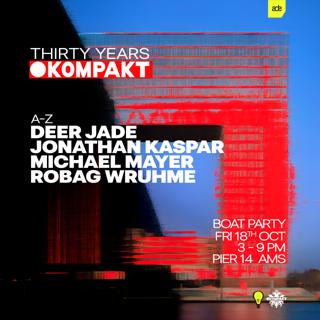 Kompakt 30Yrs Ade Boatparty