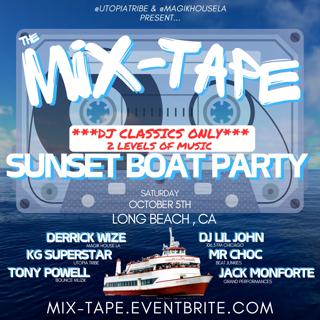 The Mix-Tape – Sunset Boat Party (Long Beach)