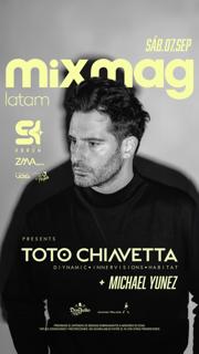 Mixmag + Toto Chiavetta + Michael Yunez