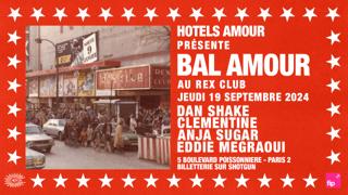 Bal Amour: Dan Shake, Clémentine, Anja Sugar B2B Eddie Megraoui