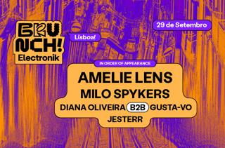 Brunch Electronik Lisboa 2024 #8 - Amelie Lens, Milo Spykers, Diana Oliveirab2Bgusta-Vo,Jesterr