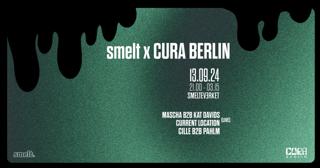 Smelt X Cura Berlin