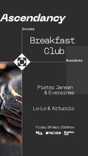 Ascendancy Invites Breakfast Club With Pieter Jansen, Eversines, Lo-Lo & Artuccio