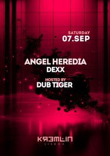 Angel Heredia, Dexx: Hosted By Dub Tiger