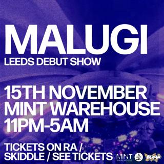 Malugi (Leeds Debut)