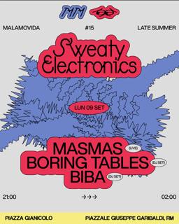 Piazza Gianicolo / Malamovida - Sweety Electronic: Mas Mas, Boring Tables, Biba