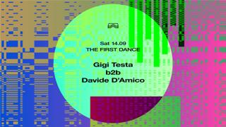 The First Dance • Gigi Testa B2B Davide D'Amico