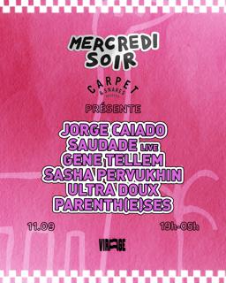 Mercredi Soir X Carpet & Snare: Jorge Caiado, Saudade (Live), Gene Tellem, Sasha Pervukhin