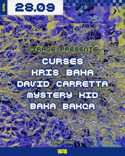 Virage Présente: Curses, Kris Baha, David Caretta, Mystery Kid & Baka Bakqa