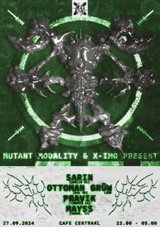 Sarin, Ottoman Grüw (Live), Pravik, Mayss - Hosted By Mutant Modality & X-Img