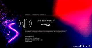 Live Elektronik: ***&C