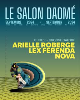 Groove Galore Presents Arielle Roberge / Lex Ferenda / Nova