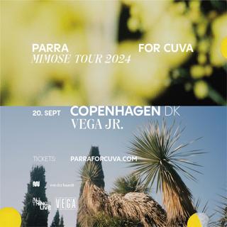 Parra For Cuva, Support: Fakear