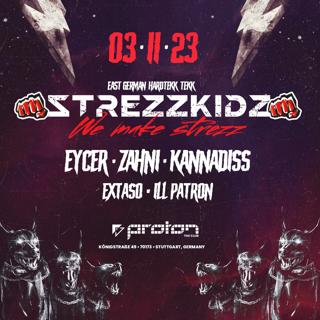 Strezzkidz Pres. Eycer, Zahni & Kannadiss - Stuttgart