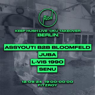 Keep Hush Live Berlin: Ọ́Kụ́ Takeover