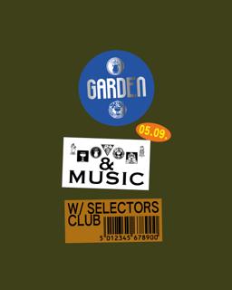 Garden & Music W Selectors Club